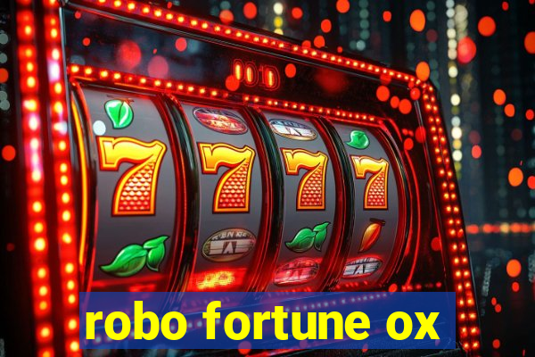 robo fortune ox